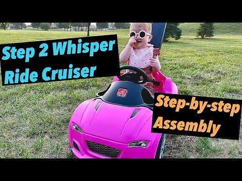 Step 2 Whisper Ride Cruiser Step-By-Step Assembly Instructions