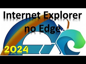 Internet Explorer no Windows 10 e 11: Método Atualizado e Funcional no EDGE (2024)