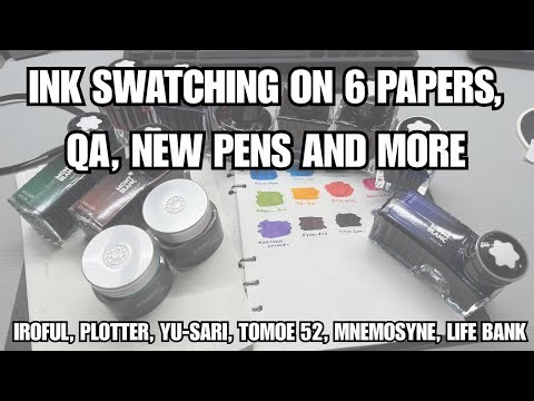 Swatching Ink Samples On 6 Different Papers, QA and More