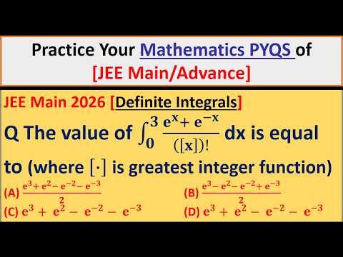 PYQS DEFINITE INTEGRALS JEE MAN 2026/ How to Solve a Question on Definite Integrals?