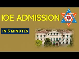 Everything you need to know about admission in IOE Colleges