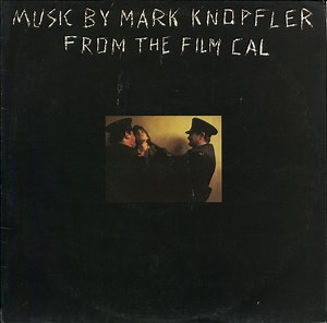 Mark Knopfler - Music By Mark Knopfler From The Film Cal