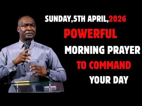 5TH APRIL 2026: START YOUR DAY WITH P0WERFUL EARLY MORNING PRAYERS || APOSTLE JOSHUA SELMAN