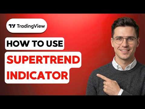 How to Use TradingView Supertrend Indicator [2026 Full Guide]
