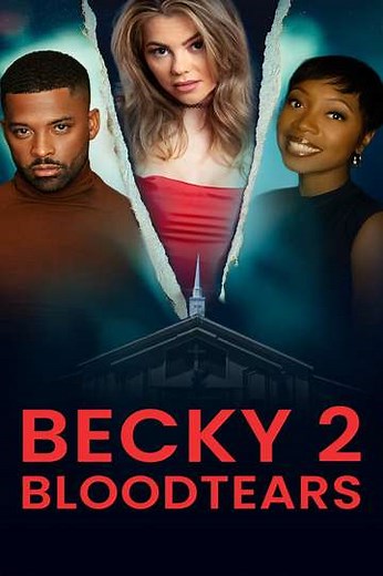 Becky 2: Bloodtears (2025) - Movie