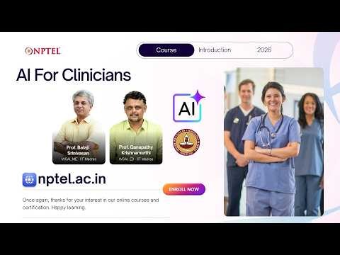 AI for Clinicians | Intro | NPTEL | 2026