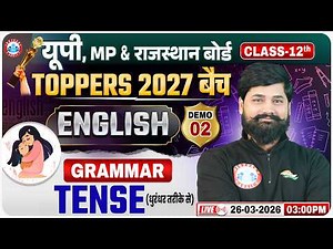 Class 12 English Grammar Tense | Demo 2 | Toppers 2027 Batch | UP, MP & Rajasthan Board Exam 2027