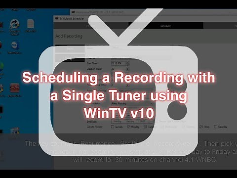 Scheduled Recording with a Single Tuner Using WinTV v10