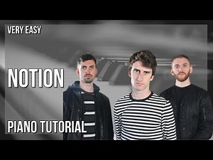 How to play Notion by The Rare Occasions on Piano (Tutorial)