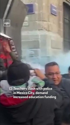 Teachers Clash With Police in Mexico City