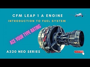 CFM LEAP 1A introduction to fuel system | A320 NEO fuel System #airbus #a320neo #a320