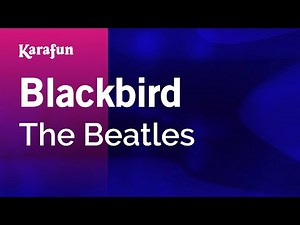 Blackbird - The Beatles | Karaoke Version | KaraFun