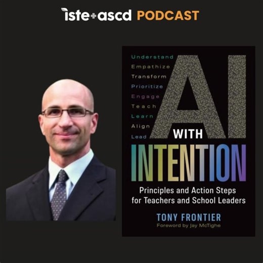 🎙️ Using AI to Deepen, Not Cheapen, Learning How can AI support, not shortcut, transformative teaching? Instructional expert and author Tony Frontier joins the ISTE ASCD podcast, interviewed by ISTE ASCD's Chief Content Officer Anthony Rebora, to unpack how educators can rethink AI through the lens of intentional, effective pedagogy. 📚 Frontier is the author of AI With Intention: Principles and Action Steps for Teachers and School Leaders. https://hubs.li/Q03y2Cnf0 🎧 Listen to the full episod