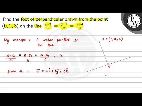 Find the foot of perpendicular drawn from the point \\( (0,2,3) \\) o...