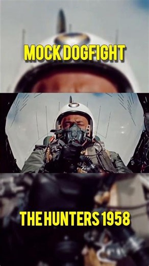 Mock Dogfight (The Hunters, 1958)