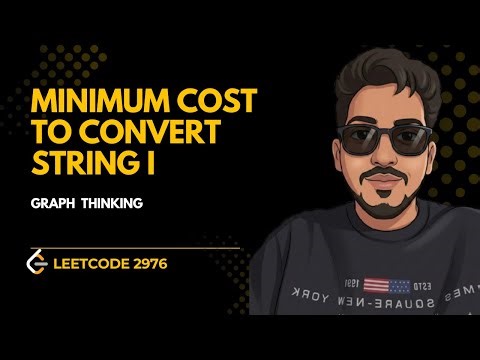 Minimum Cost to Convert String I | LeetCode 2976 Explained