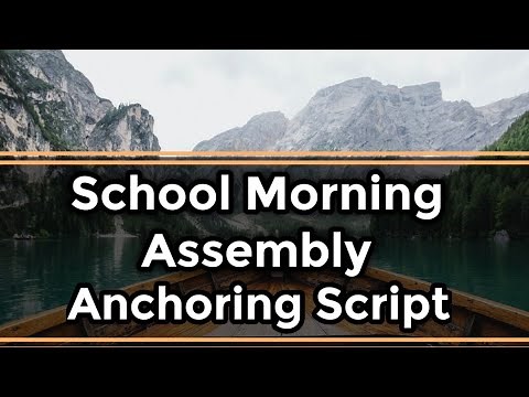 School Morning Assembly Anchoring Script