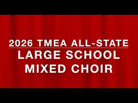 2026 ALL STATE LARGE SCHOOL MIXED CHOIR (FULL CONCERT)