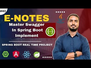 #40 Enotes- Swagger in Spring Boot Implementation | Spring Boot Real Project