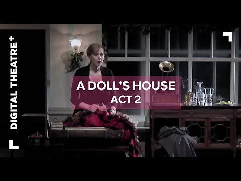 A Doll's House - Act 2 | Digital Theatre+