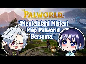 [ PALWORD ] ''Menjelajah mencari pal lucu dan kuat''