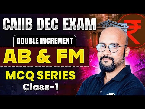 CAIIB Preparation Dec 2025 | CAIIB ABFM MCQ | ABFM Important Questions | Day -1 | by Bhaskar Sir