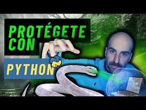 Como programar PYTHON en HACKING DEFENSIVO y proteger tu ORDENADOR