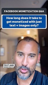 How Long Does It Take to Monetize Facebook With Images and Text Posts? | Monetization Q&A