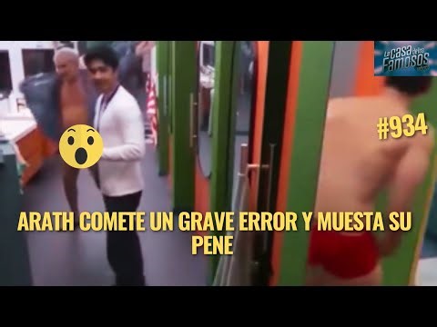 ARATH COMETE UN GRAVE ERROR Y MUESTA SU PENE EN LA CASA DE LOS FAMOSOS MEXICO 2