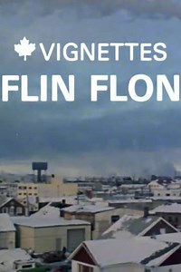 Canada Vignettes Flin Flon - Movie