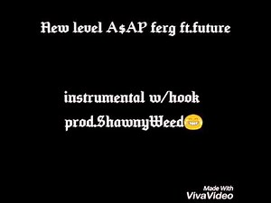 A$AP ferg ft.Future "New Level" instrumental w/ hook prod.ShawnyWeed