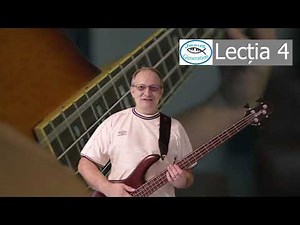 Lectia 4 - pentru chitară bas