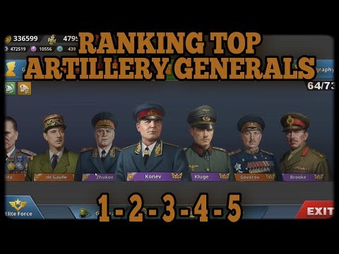TOP ARTILLERY GENERALS RANKED 1 - 5!