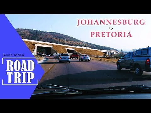 Road Trip | South Africa | Johannesburg to Pretoria