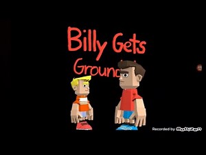 Billy gets grounded Intro but 3D (The first video in Toontastic)