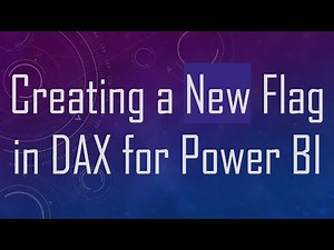 Creating a New Flag in DAX for Power BI