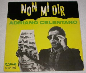 Adriano Celentano - Non Mi Dir
