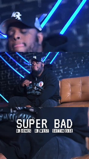 D. Jones & D. West ft Suttin Else "Super Bad" #soraspy