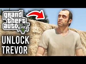 How To Unlock Trevor In GTA 5 Story Mode - Full Guide