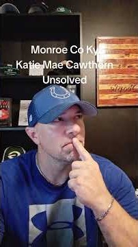 Katie Mae Cawthorn #monroecoky #kentucky #unsolved #fyp #news #viral #trending