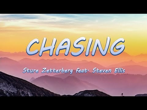 Chasing - Sture Zetterberg feat. Steven Ellis | Lyrics / Lyric Video