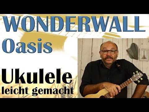 WONDERWALL (Oasis) - Ukulele leicht gemacht (Tutorial auf Deutsch)