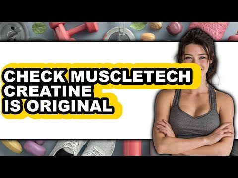 How to Check Muscletech Creatine Is Original (easy Method)