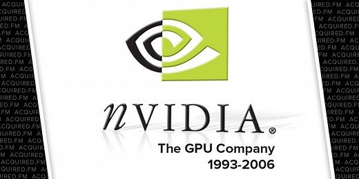 Nvidia Part I: The GPU Company (1993-2006) | Acquired Podcast