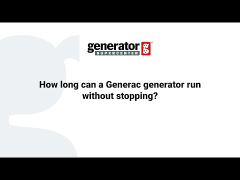 How long can a Generac generator run without stopping