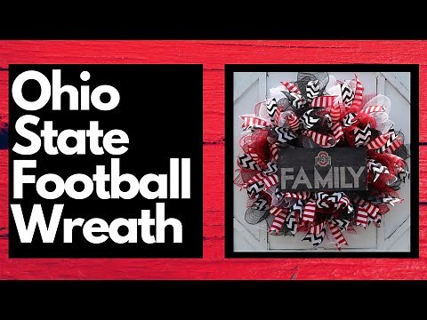 OHIO STATE FOOTBALL WREATH, FOOTBALL WREATH TUTORIAL, WREATH TUTORIAL, FALL FOOTBALL WREATH, OHIO