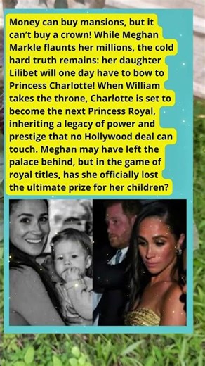 The shocking royal truth! 😱 Even with $100 million, Meghan Markle can't buy #meghanmarkle