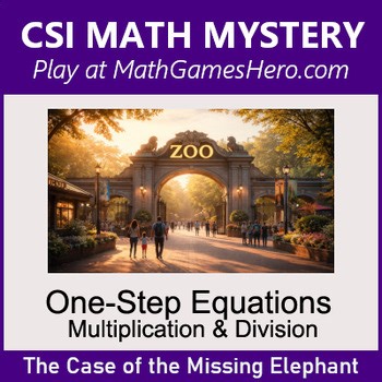 One-Step Equations - Multiplication & Division | Digital CSI Math Mystery Game