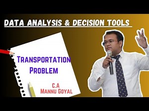 Transportation Problem by CA. Mannu Goyal