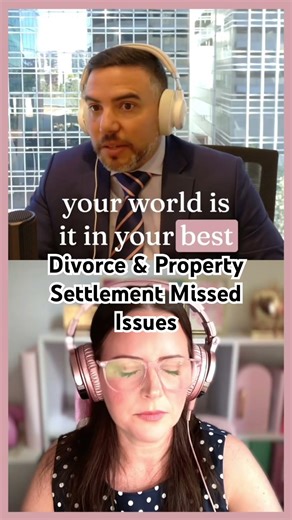Overlooked in Divorce Property Settlement